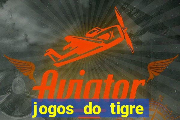 jogos do tigre plataforma nova